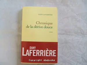 Chronique de la dérive douce