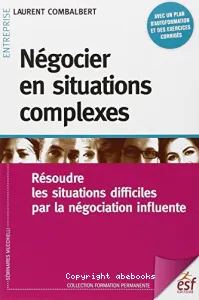 Négocier en situations complexes