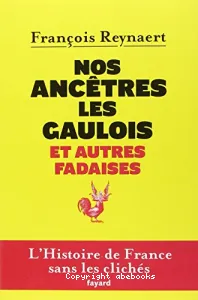 Nos ancêtres les Gaulois