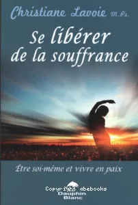 Se libérer de la souffrance