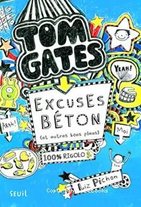 Excuses béton (et autres bons plans)