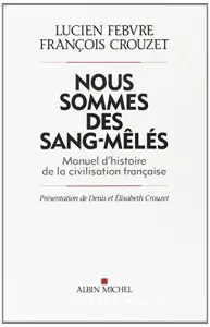 Nous sommes des sang-mêlés