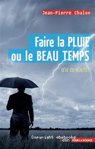 Faire la pluie ou le beau temps