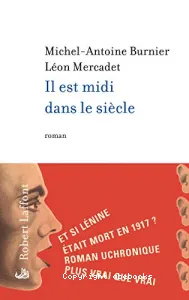 Il est midi dans le siècle