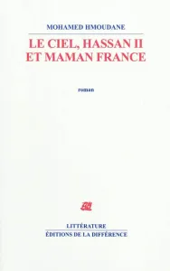 Ciel, Hassan II et maman France (Le)