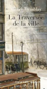 La traversée de la ville