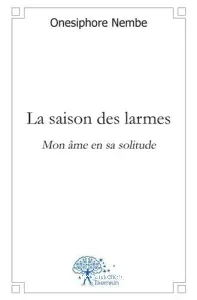 La Saison des larmes