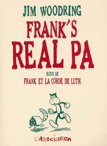 Frank's real Pa ; suivi de Frank et la corde de luth