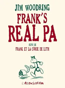 Frank's real Pa ; suivi de Frank et la corde de luth