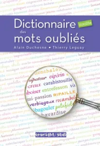 Dictionnaire insolite des mots oubliés