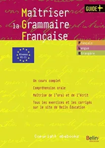 Maîtriser la grammaire française