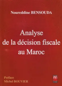 Analyse de la décision fiscale au Maroc