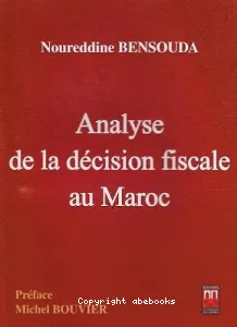 Analyse de la décision fiscale au Maroc