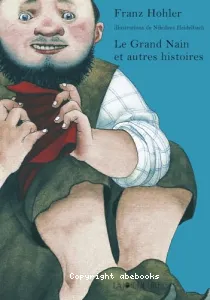 Le Grand Nain et autres histoires