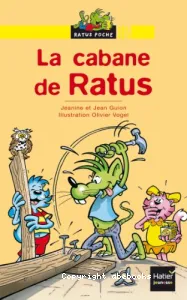 La cabane de Ratus