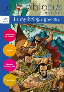 Le bibliobus mythologie, cahier d'activités, parcours de lecture, CM, cycle 3