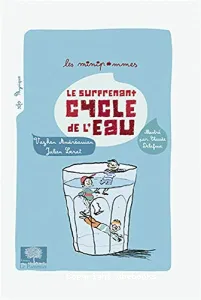 Le surprenant cycle de l'eau