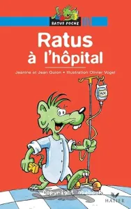 Ratus à l'hôpital