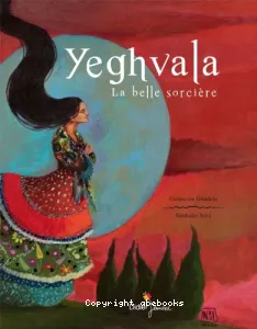 Yeghvala, la belle sorcière