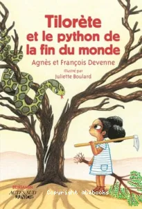 Tilorète et le python de la fin du monde