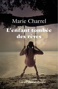 L'enfant tombée des rêves