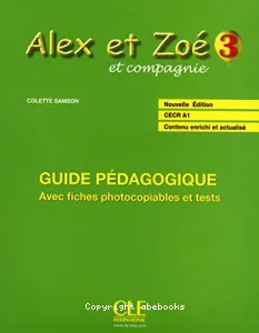 Alex et Zoé et compagnie 3