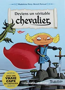 Deviens un véritable chevalier