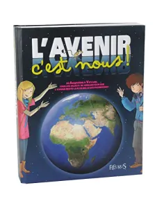 L'avenir, c'est nous