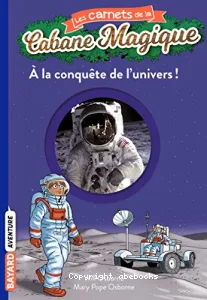 A la conquête de l'univers !