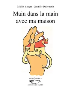 Main dans la main avec ma maison