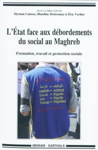 Etat face aux débordements du social au Maghreb (L')