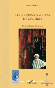 Economies voilées du Maghreb (Les)