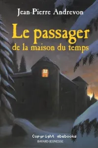 Le passager de la maison du temps