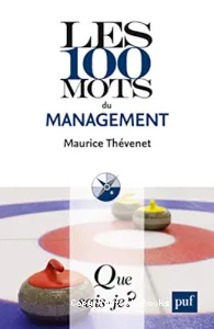 Les 100 mots du management