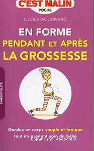 En forme pendant et après la grossesse