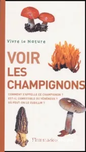 Voir les champignons