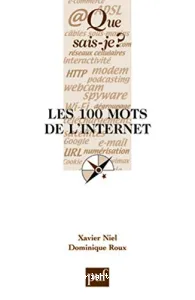 Les 100 mots de l'Internet