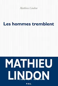 Les hommes tremblent