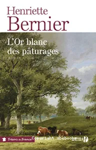 L' Or blanc des pâturages