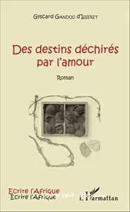 Des destins déchirés par l'amour