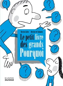 Le petit livre des grands pourquoi