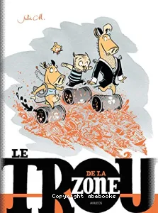 Le trou de la zone