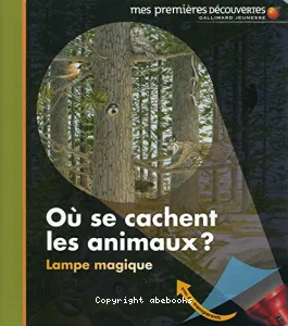 Où se cachent les animaux ?