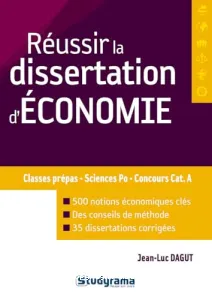 Réussir la dissertation d'économie