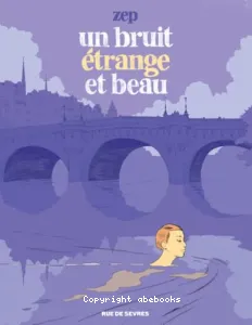 Un bruit étrange et beau