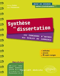 Synthèse et dissertation aux concours d'entrée des écoles de commerce