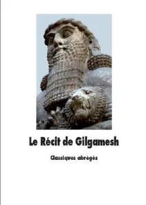 Récit de Gilgamesh (Le)