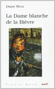 La dame blanche de la Bièvre