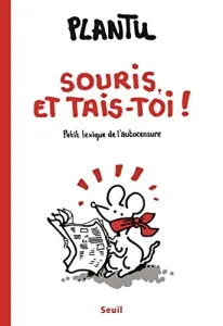 Souris et tais-toi !