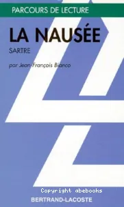 Nausée (La) de Jean-Paul Sartre